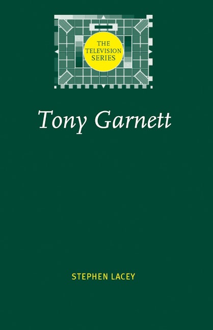 Book cover image for Tony Garnett ISBN: 9780719066290